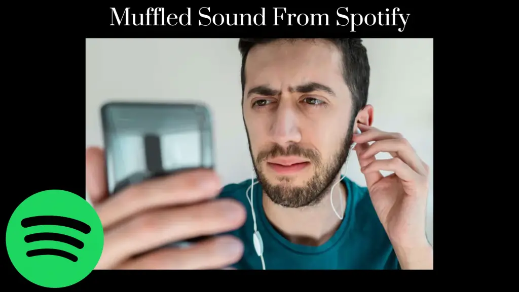 Muffled Sound from Spotify