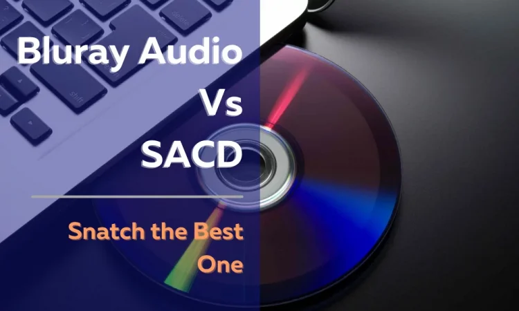 Bluray Audio Vs SACD