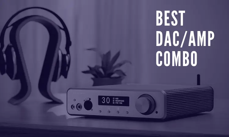 Best DAC/AMP Combo