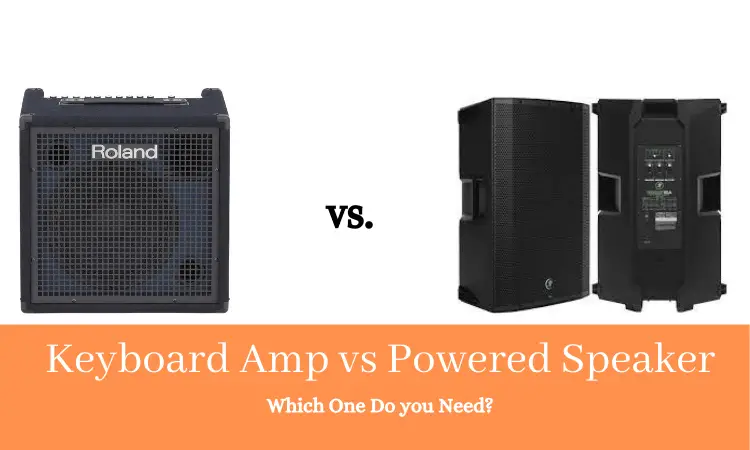 Keyboard Amp vs Powered Speaker: Which One Do you Need?