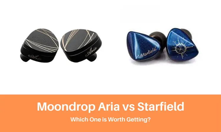 Moondrop Aria vs Starfield