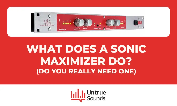 What Does a Sonic Maximizer Do
