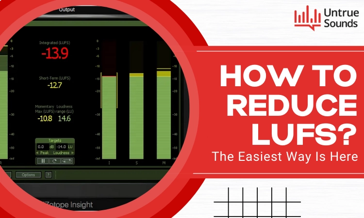 How to Reduce LUFS