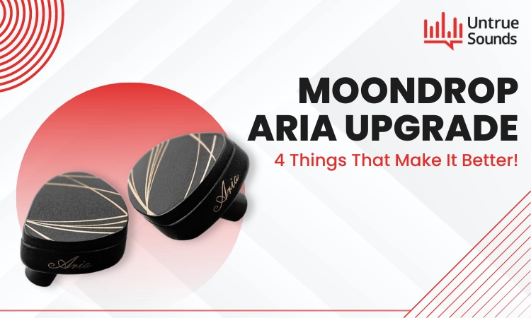 MoonDrop Aria Upgrade