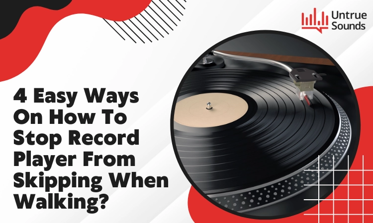 how to stop record player from skipping when walking