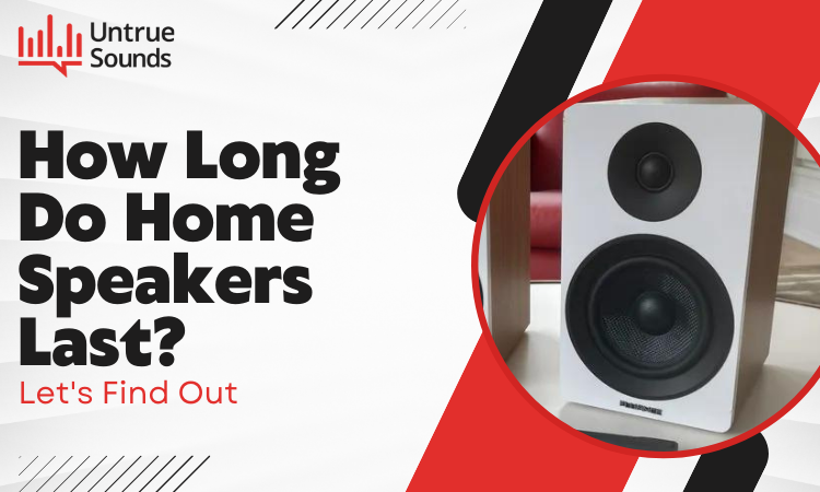 How long do home speakers last