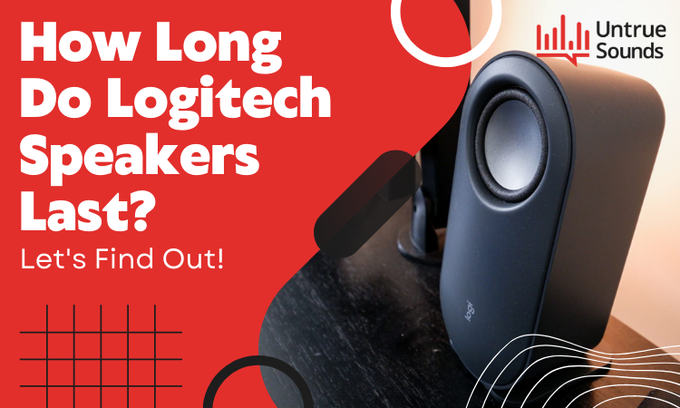 how long do logitech speakers last