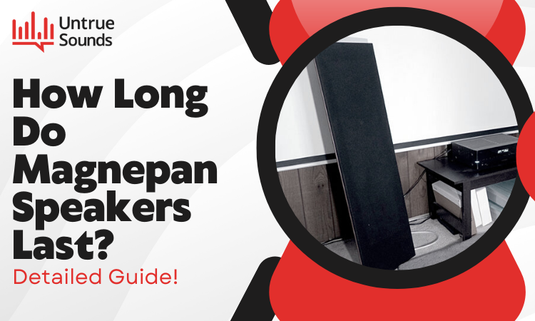 how long do magnepan speakers last