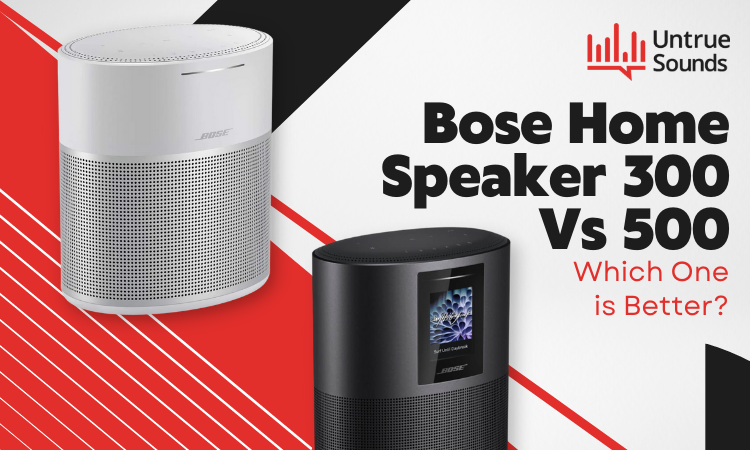 bose home speaker 300 vs 500