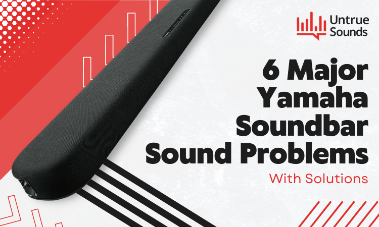 yamaha soundbar sound problems